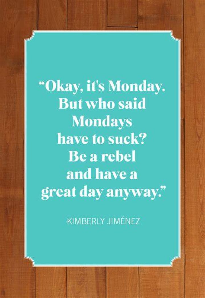 100 Funny Monday Quotes and Sayings Inside Of Happiness