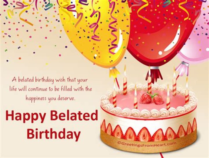 150+ Belated Birthday Wishes and Messages WishesMsg