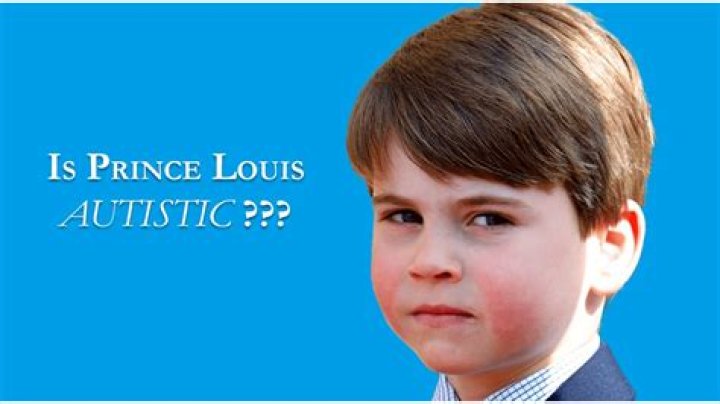 Is Prince Louis Autistic? Health Update